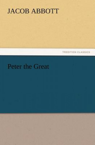 Buch Peter the Great Jacob Abbott