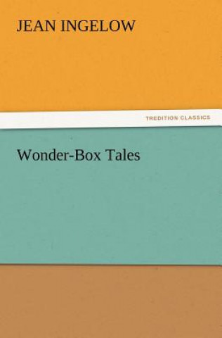 Książka Wonder-Box Tales Jean Ingelow