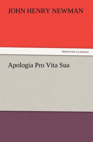 Libro Apologia Pro Vita Sua John Henry Newman