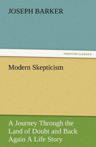 Carte Modern Skepticism Joseph Barker