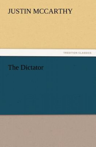 Book Dictator Justin McCarthy