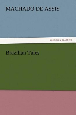 Kniha Brazilian Tales Joaquim M. Machado de Assis