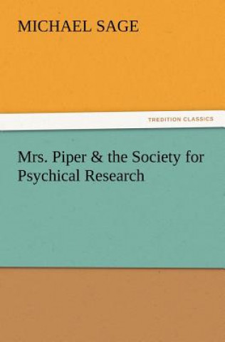 Carte Mrs. Piper & the Society for Psychical Research Sage