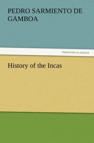 Carte History of the Incas Pedro Sarmiento de Gamboa
