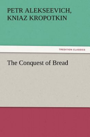 Kniha Conquest of Bread Kropotkin