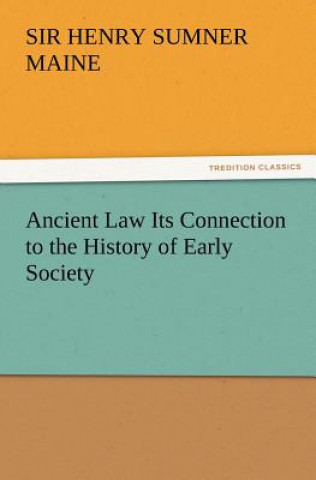 Book Ancient Law Its Connection to the History of Early Society Henry Sumner