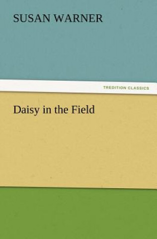 Книга Daisy in the Field Susan Warner