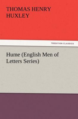 Carte Hume (English Men of Letters Series) Thomas Henry Huxley