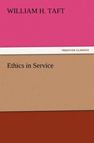 Libro Ethics in Service William H. Taft