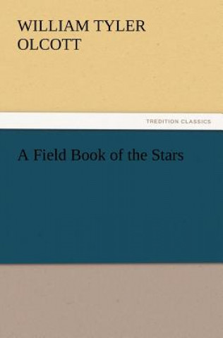 Buch Field Book of the Stars William Tyler Olcott