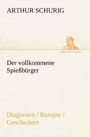 Carte Vollkommene Spiessburger Arthur Schurig