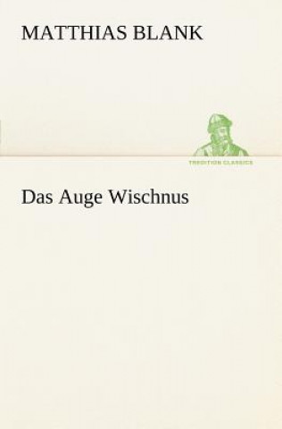 Kniha Auge Wischnus Matthias Blank