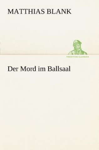 Livre Mord Im Ballsaal Matthias Blank