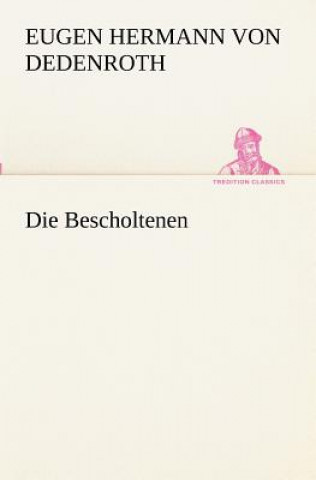 Книга Bescholtenen Eugen Hermann von Dedenroth