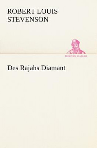 Knjiga Des Rajahs Diamant Robert Louis Stevenson