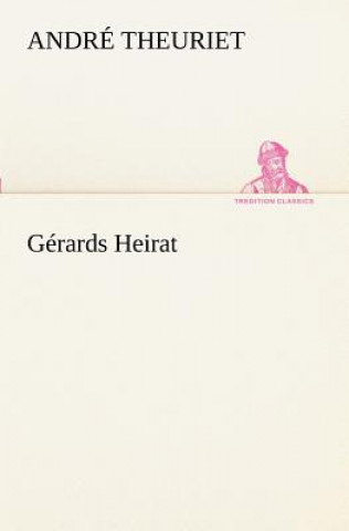 Carte Gerards Heirat André Theuriet