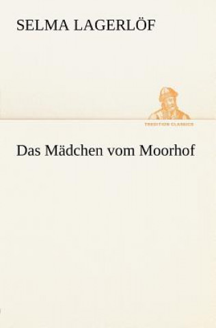 Carte Madchen vom Moorhof Selma Lagerlöf