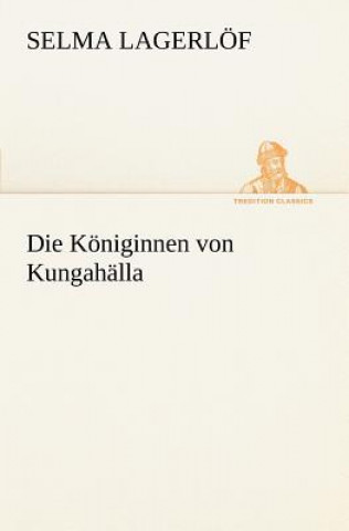 Könyv Koniginnen Von Kungahalla Selma Lagerlöf