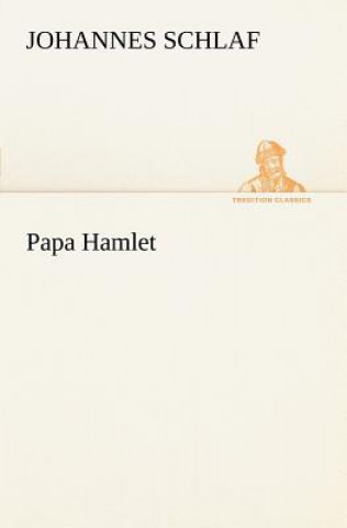 Książka Papa Hamlet Johannes Schlaf