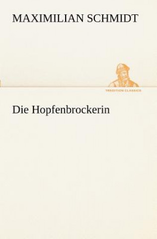 Книга Hopfenbrockerin Maximilian Schmidt