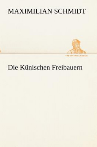 Könyv Kunischen Freibauern Maximilian Schmidt