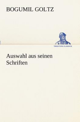 Livre Auswahl Aus Seinen Schriften Bogumil Goltz