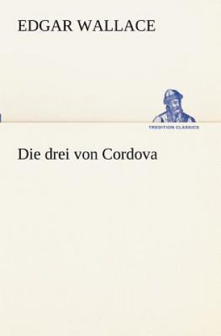 Kniha Die Drei Von Cordova Edgar Wallace