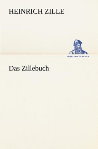 Kniha Zillebuch Heinrich Zille