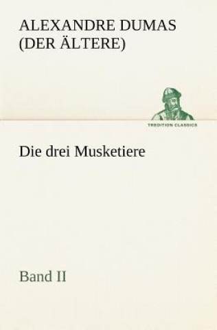 Kniha Drei Musketiere - Band II Alexandre