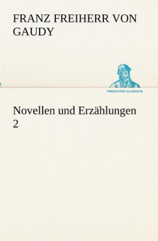 Buch Novellen und Erzahlungen 2 Franz Freiherr von Gaudy