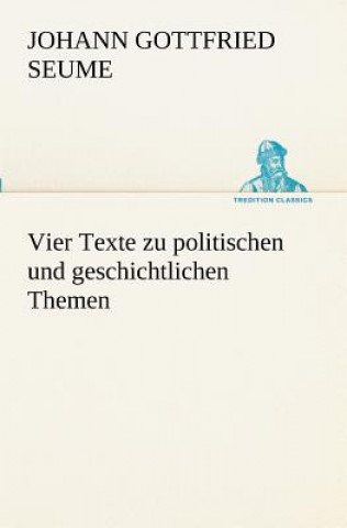 Carte Vier Texte Zu Politischen Und Geschichtlichen Themen Johann Gottfried Seume