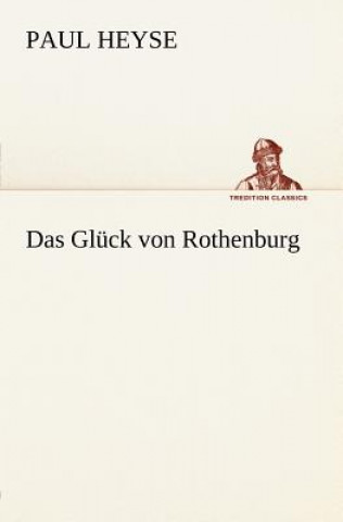 Книга Gluck Von Rothenburg Paul Heyse