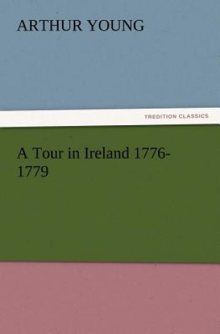 Carte Tour in Ireland 1776-1779 Arthur Young