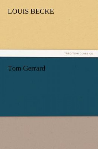 Libro Tom Gerrard Louis Becke