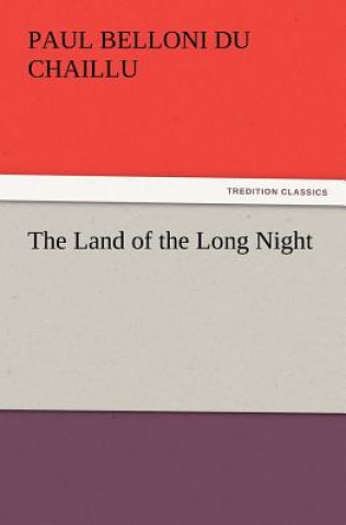 Carte Land of the Long Night Paul B. (Paul Belloni) Du Chaillu