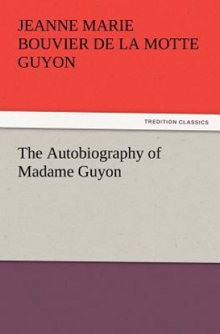 Carte Autobiography of Madame Guyon Jeanne Marie Bouvier de la Motte Guyon