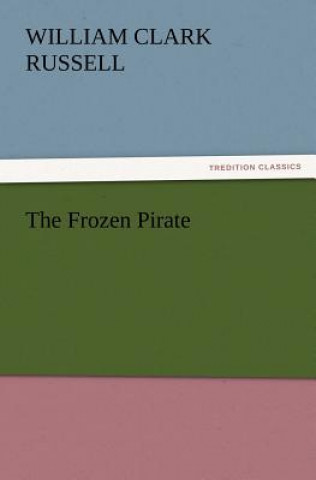 Carte Frozen Pirate W. Clark (William Clark) Russell