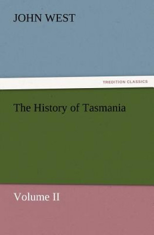 Carte History of Tasmania, Volume II West