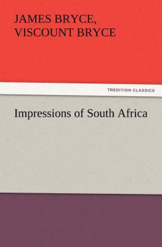 Книга Impressions of South Africa James Bryce