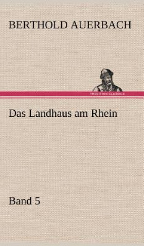 Kniha Landhaus Am Rhein Band 5 Berthold Auerbach