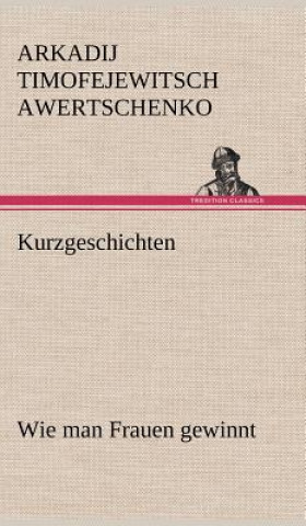 Kniha Kurzgeschichten Arkadij Timofejewitsch Awertschenko