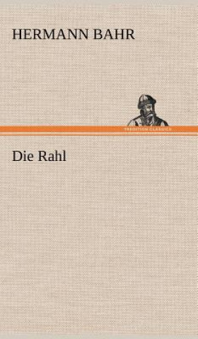 Könyv Die Rahl Hermann Bahr