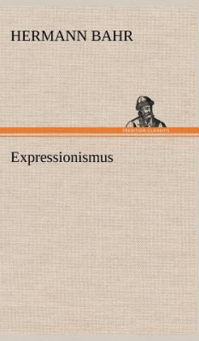 Kniha Expressionismus Hermann Bahr