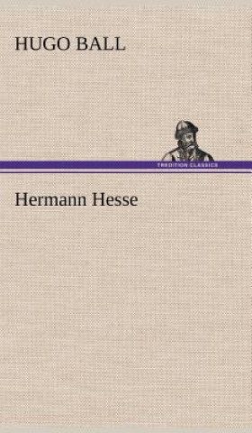Kniha Hermann Hesse Hugo Ball