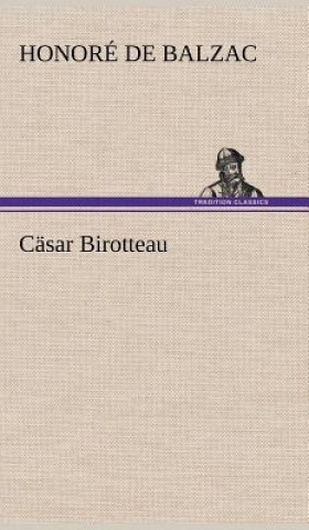 Könyv Casar Birotteau Honoré de Balzac