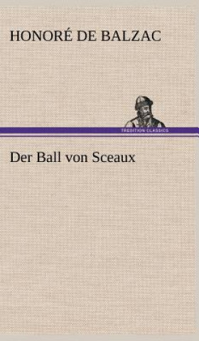 Knjiga Der Ball Von Sceaux Honoré de Balzac