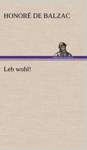 Libro Leb Wohl! Honoré de Balzac