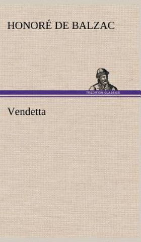Könyv Vendetta Honoré de Balzac