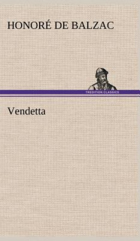 Livre Vendetta Honoré de Balzac