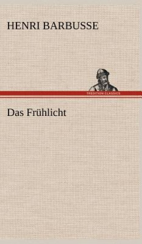 Libro Das Fruhlicht Henri Barbusse